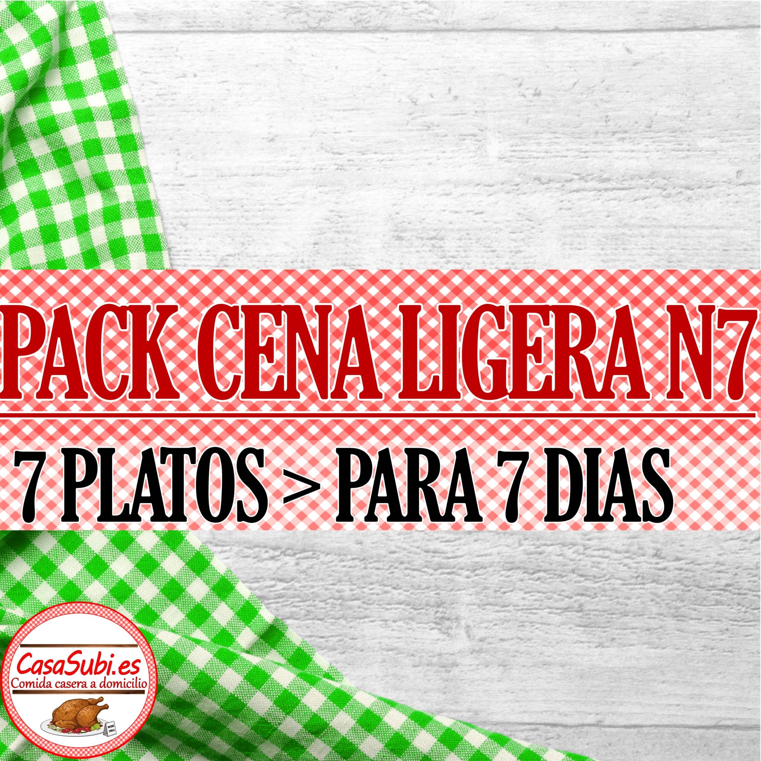PACK CENA LIGERA N7 7 PLATOS Ideal 7 dias