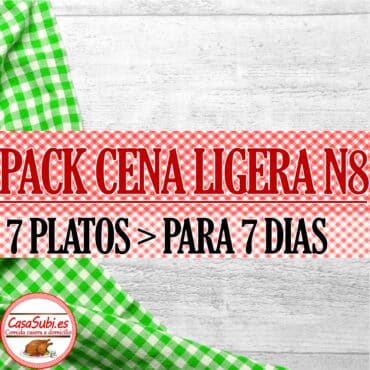 PACK Cena Ligera N8 - 7 Platos (7 días)